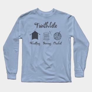 Crafting triathlete Long Sleeve T-Shirt